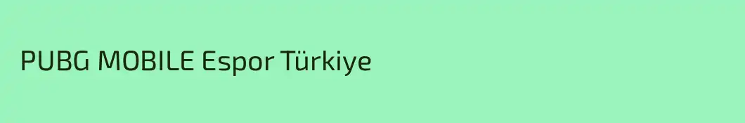  PUBG MOBILE Espor Türkiye